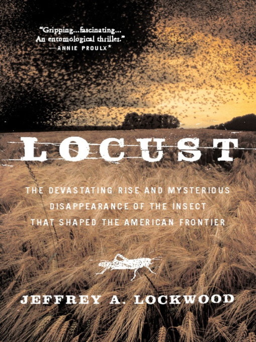 Title details for Locust by Jeffrey A. Lockwood - Available